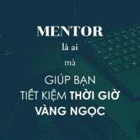 Mentor là ai? Giúp gì cho bạn?