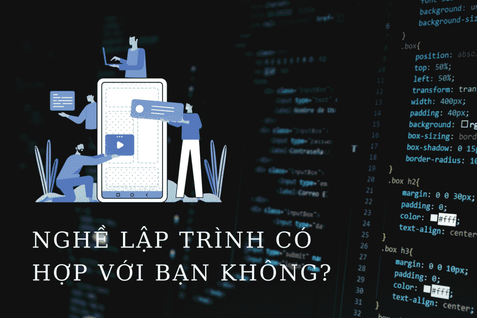 Tố chất của lập trình viên - Bạn có hợp với nghề không?