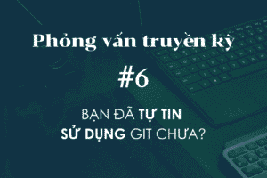Phỏng vấn dev truyền kỳ #6: Git – Bạn sửa một commit đã đẩy lên remote như thế nào?